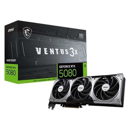 MSI RTX 5080 Ventus 3X OC 16GB GDDR7 Graphics Card